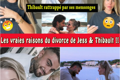 Les vraies raisons du divorce entre Jessica et Thibault : Entre mensonges stratégiques et cruauté d’un plan orchestré